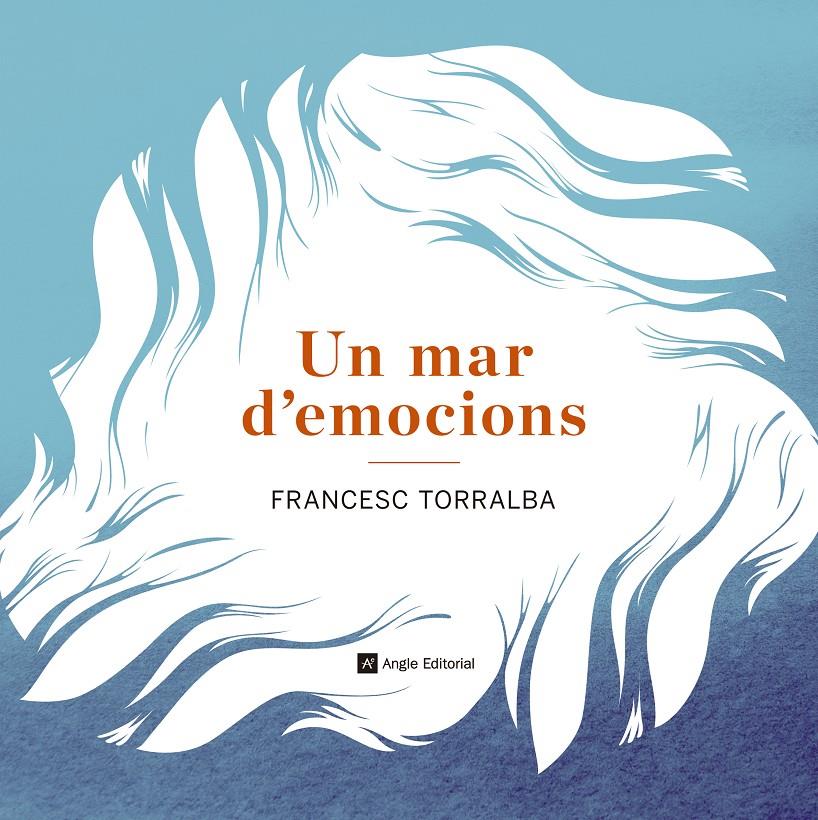 UN MAR D'EMOCIONS | 9788415695486 | TORRALBA, FRANCESC | Llibreria Cinta | Llibreria online de Terrassa | Comprar llibres en català i castellà online | Comprar llibres de text online
