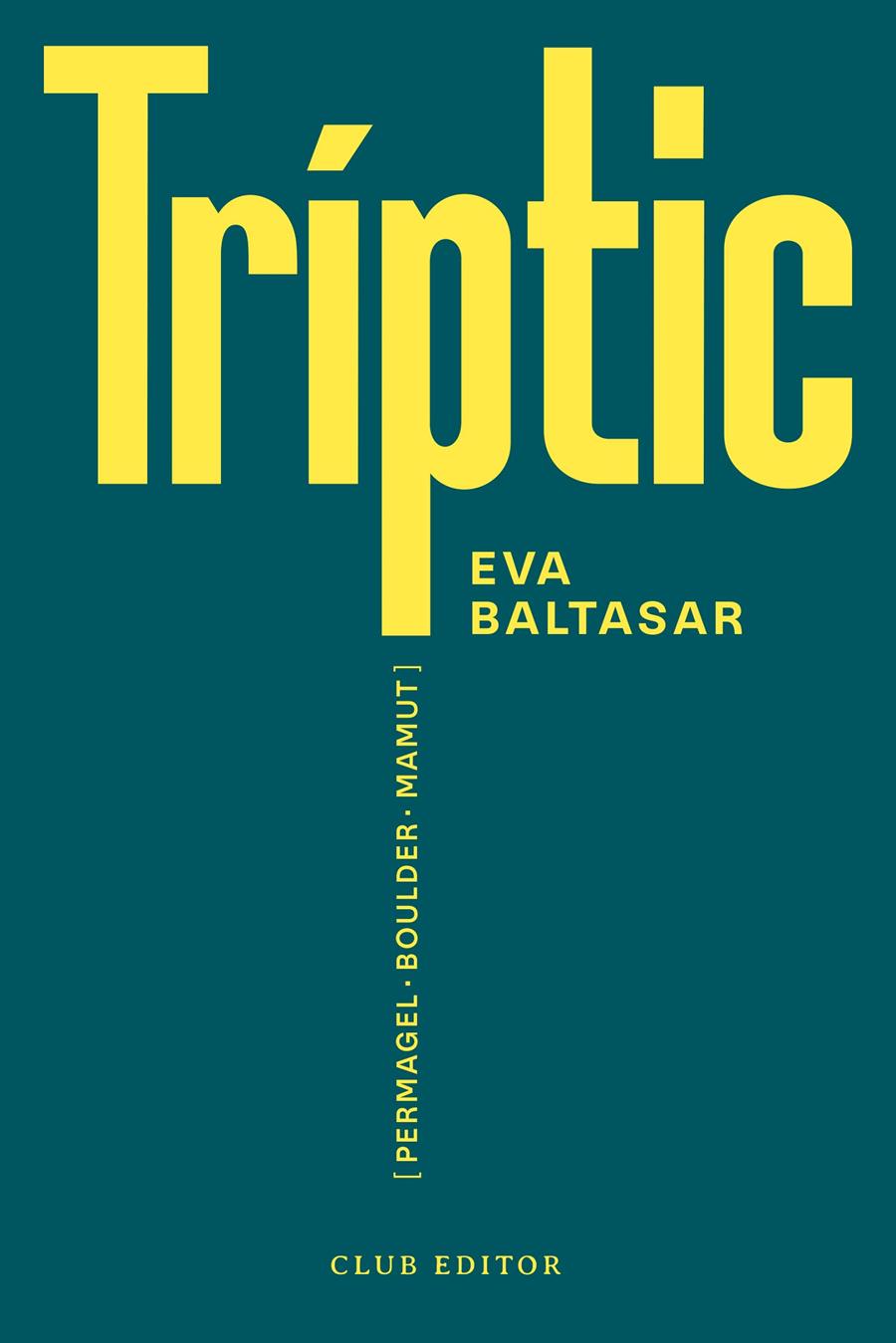 TRÍPTIC | 9788473294188 | BALTASAR, EVA | Llibreria Cinta | Llibreria online de Terrassa | Comprar llibres en català i castellà online | Comprar llibres de text online