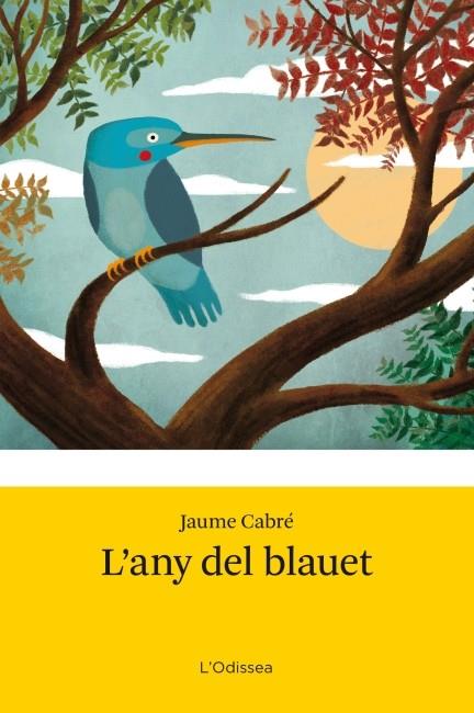 ANY DEL BLAUET, L' | 9788499328485 | JAUME CABRÉ | Llibreria Cinta | Llibreria online de Terrassa | Comprar llibres en català i castellà online | Comprar llibres de text online