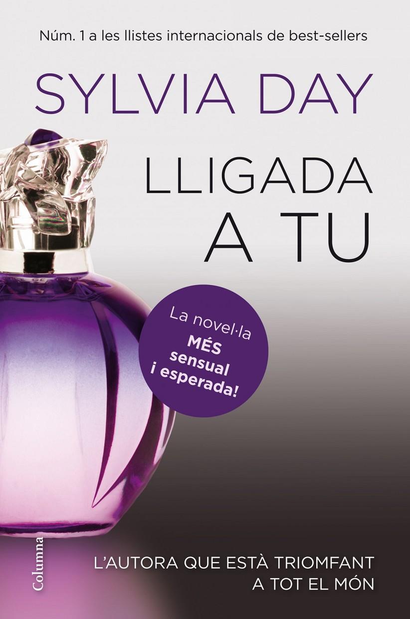 LLIGADA A TU | 9788466416498 | SYLVIA DAY | Llibreria Cinta | Llibreria online de Terrassa | Comprar llibres en català i castellà online | Comprar llibres de text online