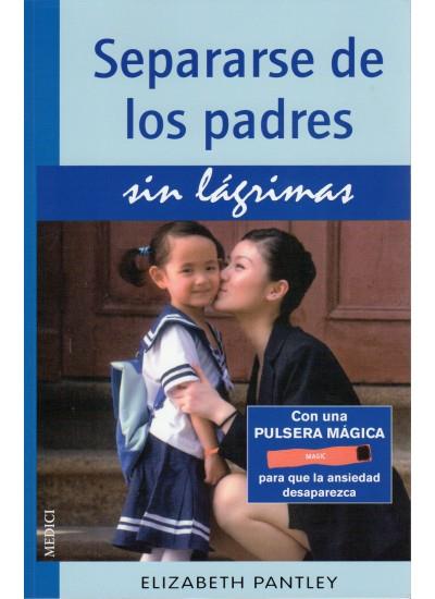 SEPARARSE DE LOS PADRES SIN LAGRIMAS | 9788497991001 | PANTLEY, ELIZABETH | Llibreria Cinta | Llibreria online de Terrassa | Comprar llibres en català i castellà online | Comprar llibres de text online