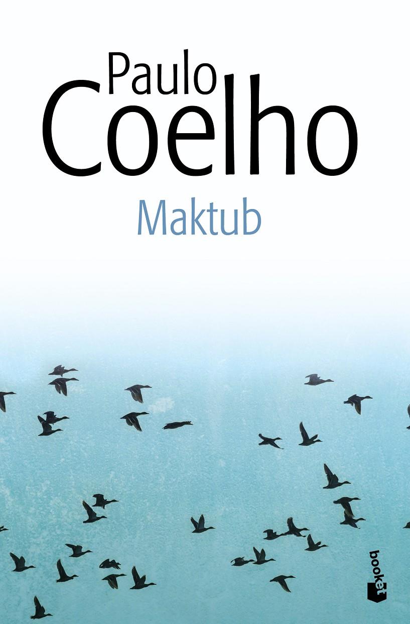 MAKTUB | 9788408131908 | PAULO COELHO | Llibreria Cinta | Llibreria online de Terrassa | Comprar llibres en català i castellà online | Comprar llibres de text online