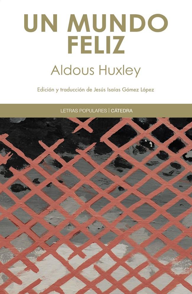 UN MUNDO FELIZ | 9788437631370 | Huxley, Aldous | Llibreria Cinta | Llibreria online de Terrassa | Comprar llibres en català i castellà online | Comprar llibres de text online