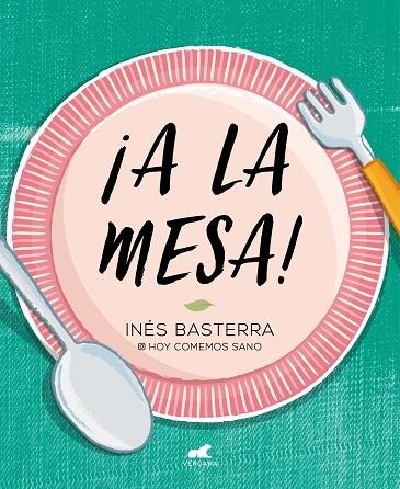 ¡A LA MESA! | 9788417664886 | BASTERRA, INÉS | Llibreria Cinta | Llibreria online de Terrassa | Comprar llibres en català i castellà online | Comprar llibres de text online