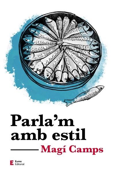 PARLA'M AMB ESTIL | 9788497667081 | CAMPS MARTÍN, MAGÍ | Llibreria Cinta | Llibreria online de Terrassa | Comprar llibres en català i castellà online | Comprar llibres de text online
