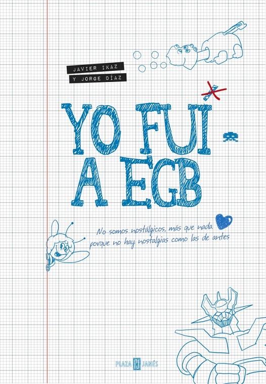 YO FUI A EGB | 9788401346712 | Javier Ikaz Jorge Díaz | Llibreria Cinta | Llibreria online de Terrassa | Comprar llibres en català i castellà online | Comprar llibres de text online