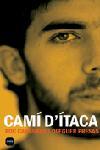 CAMI D'ITACA | 9788496499430 | CASAGRAN, ROC / PRESAS, OLEGUER | Llibreria Cinta | Llibreria online de Terrassa | Comprar llibres en català i castellà online | Comprar llibres de text online