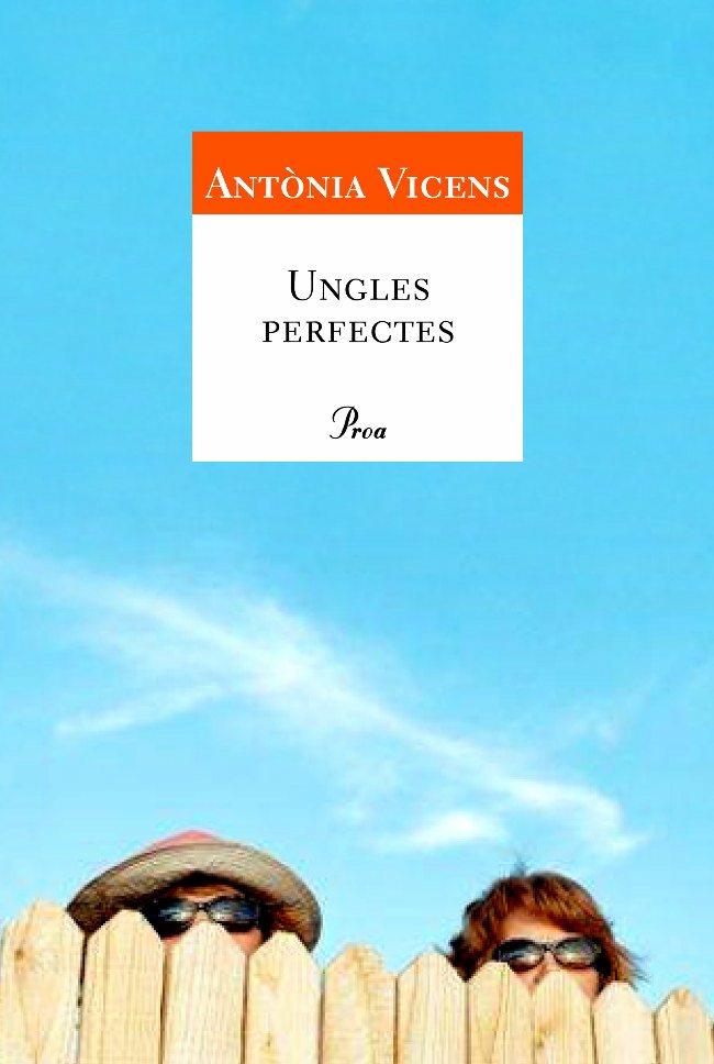 UNGLES PERFECTES | 9788484379331 | VICENS, ANTONIA | Llibreria Cinta | Llibreria online de Terrassa | Comprar llibres en català i castellà online | Comprar llibres de text online