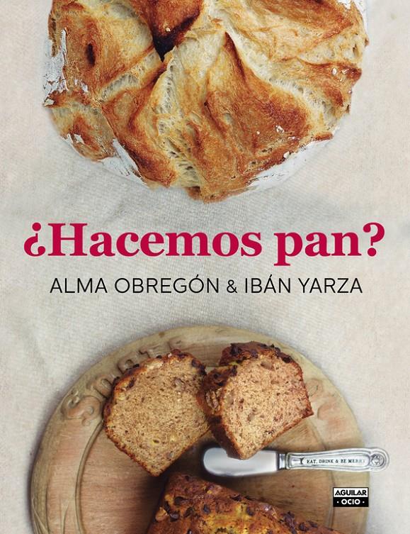 HACEMOS PAN? | 9788403500785 | OBREGÓN,ALMA/YARZA,IBÁN | Llibreria Cinta | Llibreria online de Terrassa | Comprar llibres en català i castellà online | Comprar llibres de text online