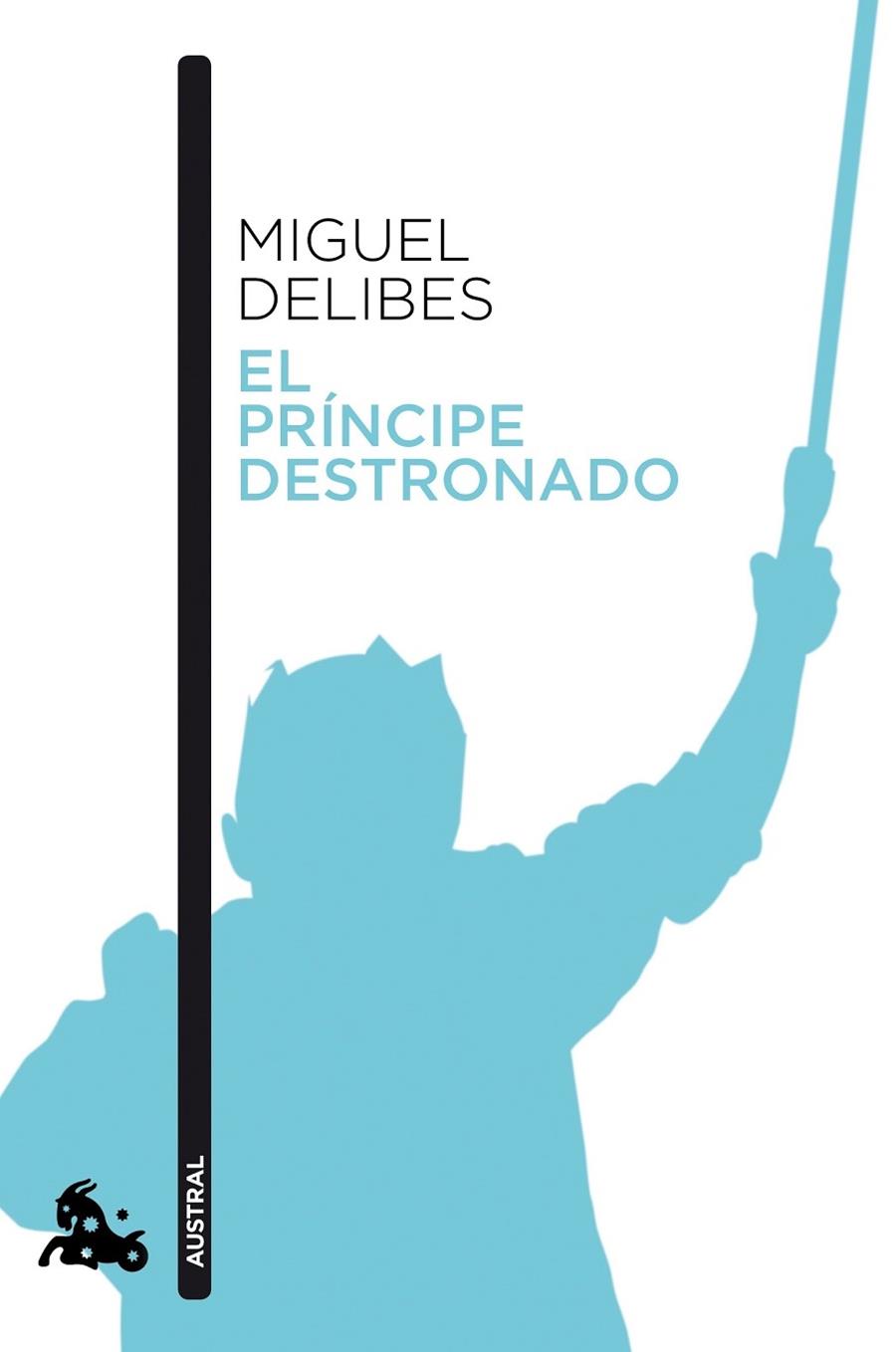 EL PRÍNCIPE DESTRONADO | 9788423353538 | DELIBES, MIGUEL | Llibreria Cinta | Llibreria online de Terrassa | Comprar llibres en català i castellà online | Comprar llibres de text online