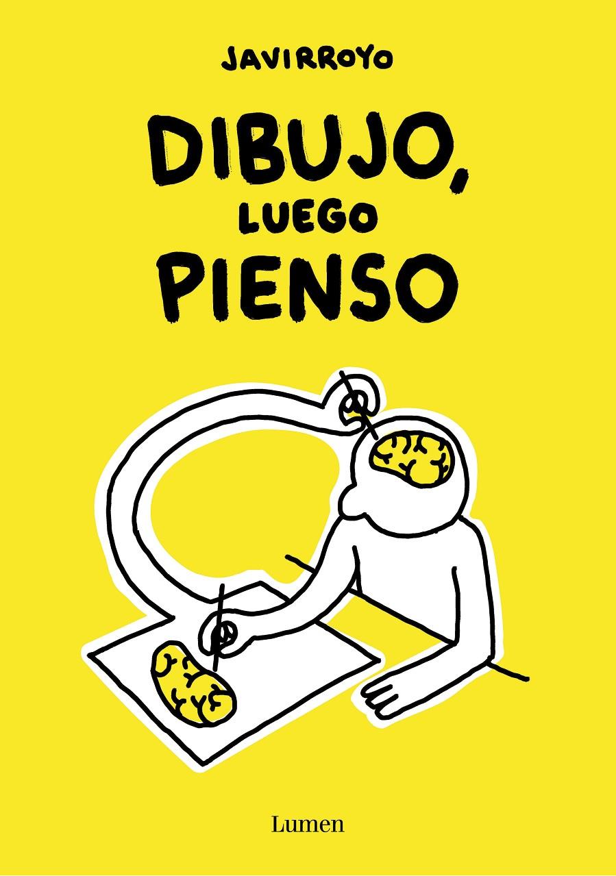 DIBUJO, LUEGO PIENSO | 9788426424747 | Javirroyo | Llibreria Cinta | Llibreria online de Terrassa | Comprar llibres en català i castellà online | Comprar llibres de text online