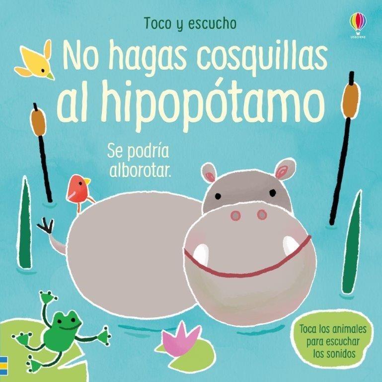 NO HAGAS COSQUILLAS AL HIPOPOTAMO | 9781474972345 | AA.VV. | Llibreria Cinta | Llibreria online de Terrassa | Comprar llibres en català i castellà online | Comprar llibres de text online