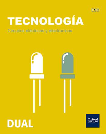 TECNOLOGIA ESO CIRCUITOS  -DUAL- OXFORD | 9788467364187 | VARIOS AUTORES | Llibreria Cinta | Llibreria online de Terrassa | Comprar llibres en català i castellà online | Comprar llibres de text online