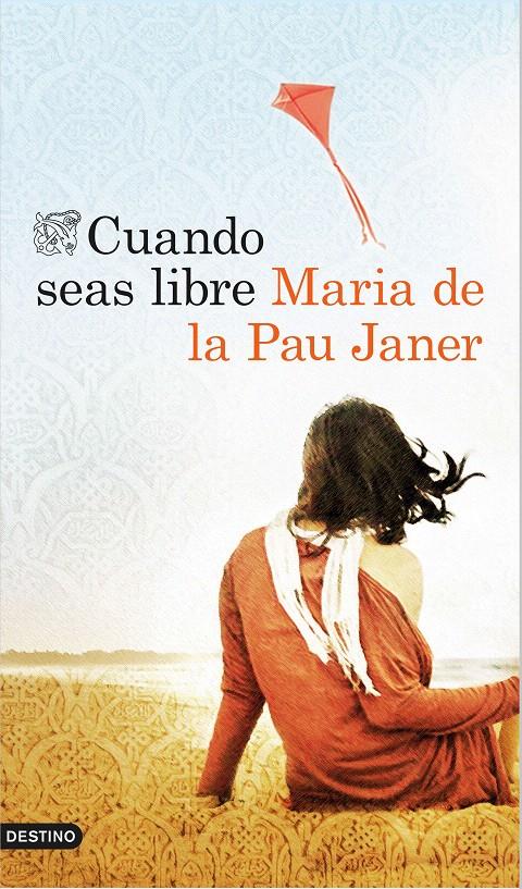 CUANDO SEAS LIBRE | 9788423349623 | MARIA DE LA PAU JANER | Llibreria Cinta | Llibreria online de Terrassa | Comprar llibres en català i castellà online | Comprar llibres de text online