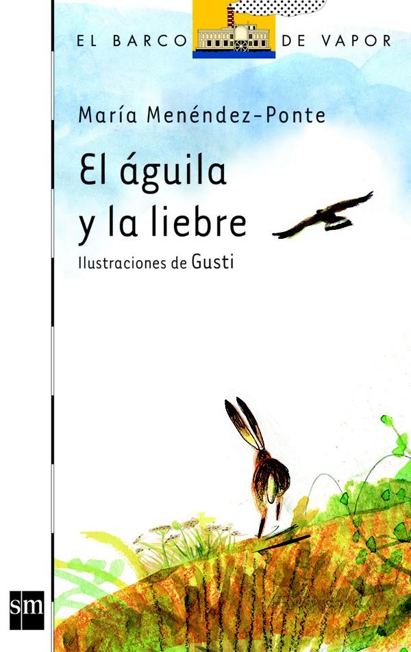 EL AGUILA Y LA LIEBRE | 9788467567892 | MENÉNDEZ-PONTE, MARÍA | Llibreria Cinta | Llibreria online de Terrassa | Comprar llibres en català i castellà online | Comprar llibres de text online