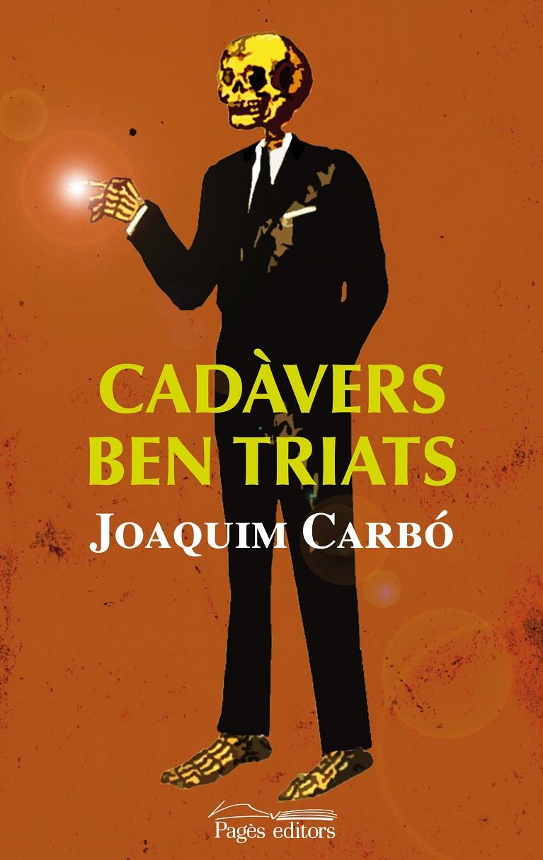 CADAVERS BEN NETS | 9788497799140 | CARBO, JOAQUIM | Llibreria Cinta | Llibreria online de Terrassa | Comprar llibres en català i castellà online | Comprar llibres de text online