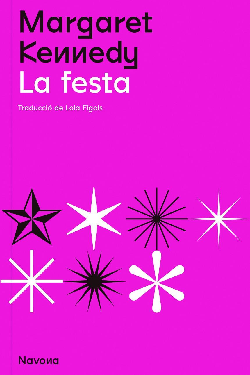 LA FESTA | 9788419179098 | KENNEDY, MARGARET | Llibreria Cinta | Llibreria online de Terrassa | Comprar llibres en català i castellà online | Comprar llibres de text online