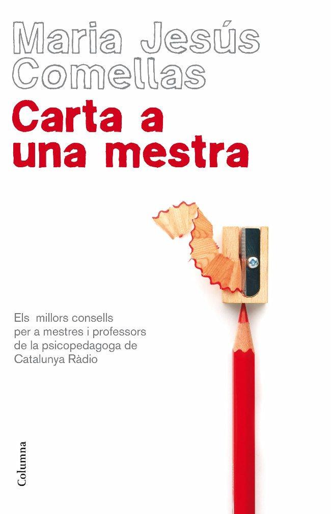 CARTA A UNA MESTRA | 9788466409421 | COMELLAS, MARIA JESUS | Llibreria Cinta | Llibreria online de Terrassa | Comprar llibres en català i castellà online | Comprar llibres de text online