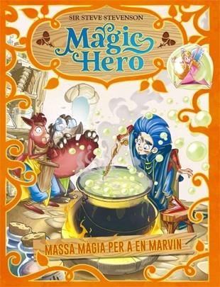 MAGIC HERO 3. MASSA MÀGIA PER A EN MARVIN | 9788424663667 | STEVENSON, SIR STEVE | Llibreria Cinta | Llibreria online de Terrassa | Comprar llibres en català i castellà online | Comprar llibres de text online