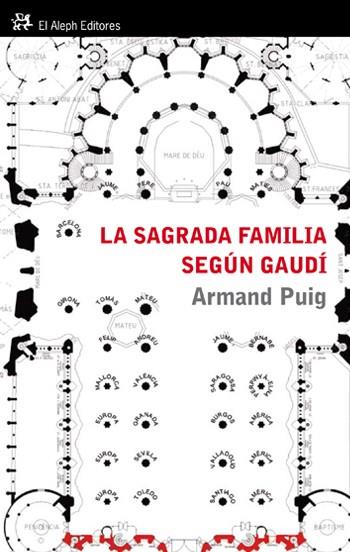 SAGRADA FAMILIA SEGUN GAUDI, LA | 9788476699478 | PUIG, ARMAND | Llibreria Cinta | Llibreria online de Terrassa | Comprar llibres en català i castellà online | Comprar llibres de text online