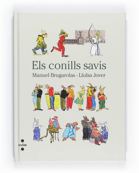 CONILLS SAVIS, ELS | 9788466125475 | BRUGAROLAS, MANUEL/ JOVER, LLUISA | Llibreria Cinta | Llibreria online de Terrassa | Comprar llibres en català i castellà online | Comprar llibres de text online