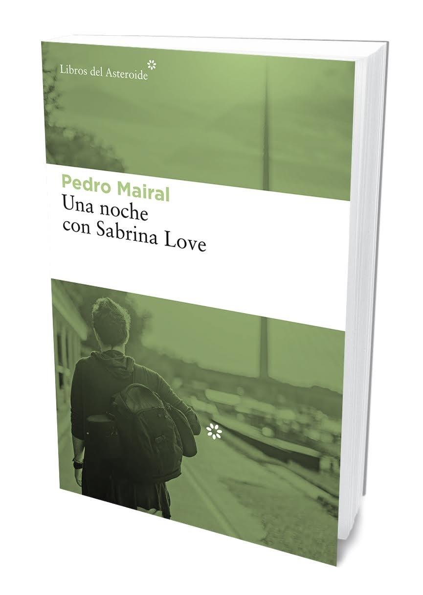 UNA NOCHE CON SABRINA LOVE | 9788417007386 | MAIRAL, PEDRO | Llibreria Cinta | Llibreria online de Terrassa | Comprar llibres en català i castellà online | Comprar llibres de text online