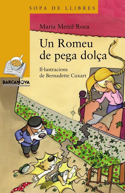UN ROMEU DE PEGA DOLÇA | 9788448931155 | ROCA, MARIA MERCÈ | Llibreria Cinta | Llibreria online de Terrassa | Comprar llibres en català i castellà online | Comprar llibres de text online