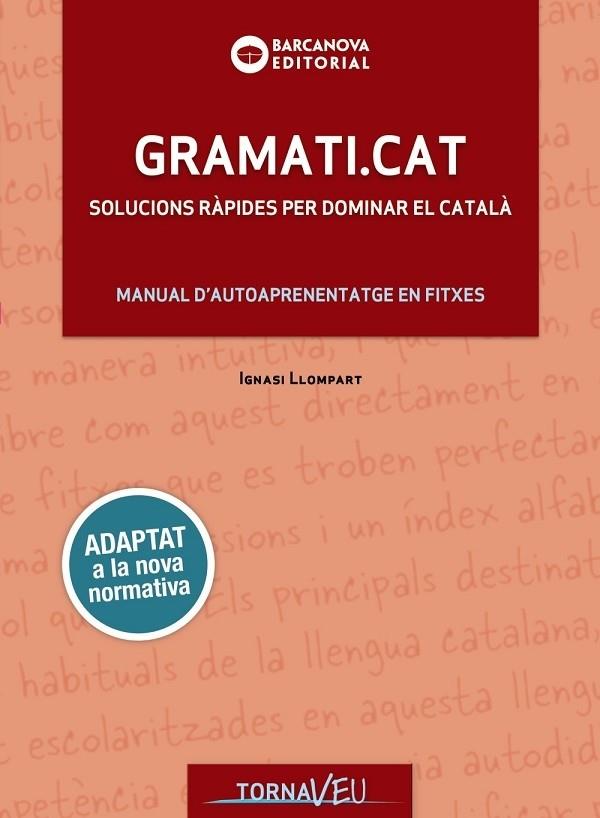 GRAMATI.CAT -2019- | 9788448949747 | LLOMPART, IGNASI | Llibreria Cinta | Llibreria online de Terrassa | Comprar llibres en català i castellà online | Comprar llibres de text online