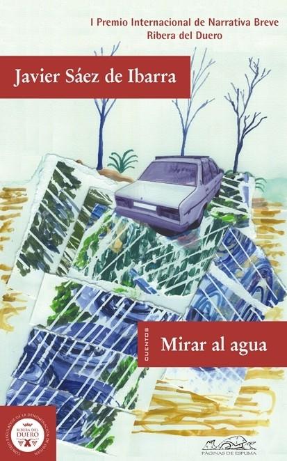 MIRAR AL AGUA | 9788483930366 | SAEZ DE IBARRA, JAVIER | Llibreria Cinta | Llibreria online de Terrassa | Comprar llibres en català i castellà online | Comprar llibres de text online