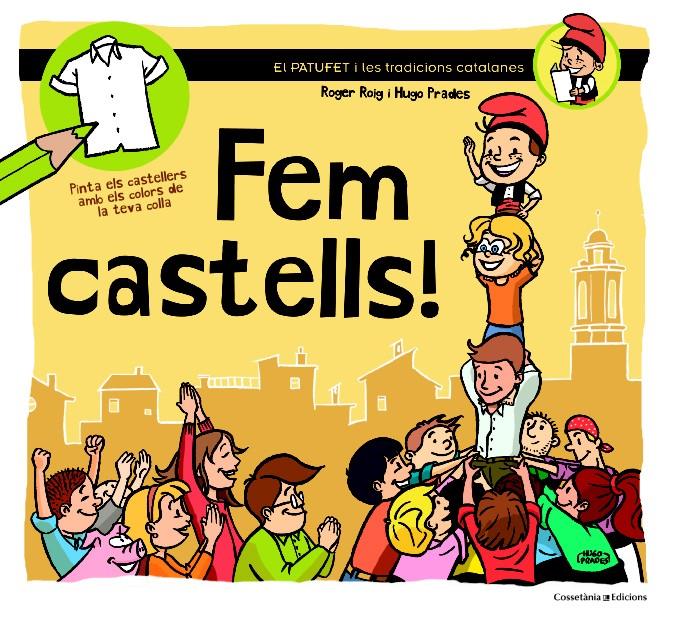 FEM CASTELLS! | 9788490342381 | PRADES, HUGO/ROIG, ROGER | Llibreria Cinta | Llibreria online de Terrassa | Comprar llibres en català i castellà online | Comprar llibres de text online