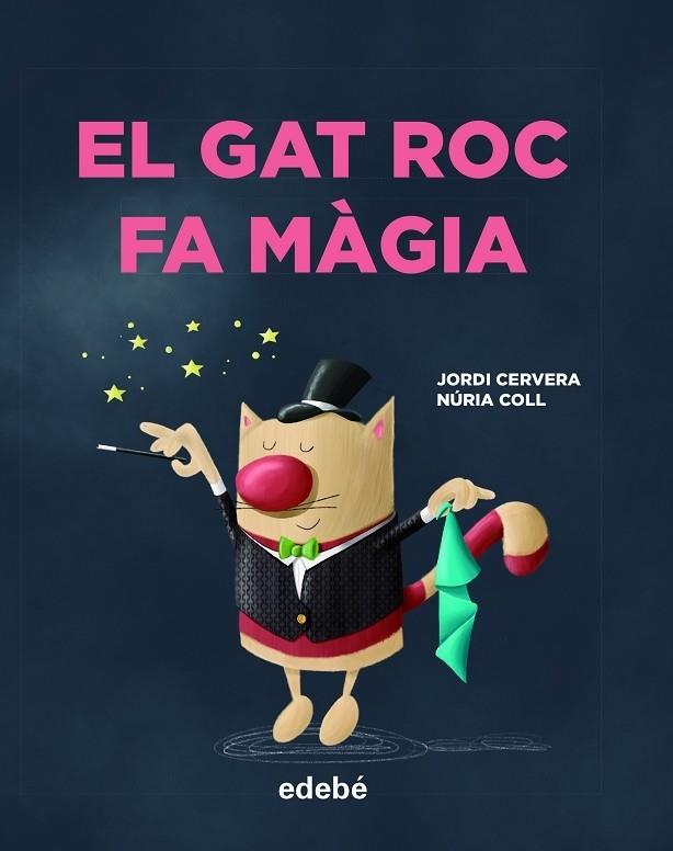 EL GAT ROC FA MÀGIA | 9788468346335 | CERVERA I NOGUÉS, JORDI | Llibreria Cinta | Llibreria online de Terrassa | Comprar llibres en català i castellà online | Comprar llibres de text online