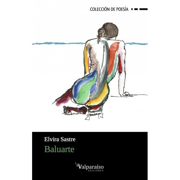BALUARTE | 9788494237379 | SASTRE, ELVIRA | Llibreria Cinta | Llibreria online de Terrassa | Comprar llibres en català i castellà online | Comprar llibres de text online