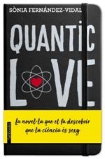 QUANTIC LOVE | 9788417515270 | FERNÁNDEZ-VIDAL, SÓNIA | Llibreria Cinta | Llibreria online de Terrassa | Comprar llibres en català i castellà online | Comprar llibres de text online