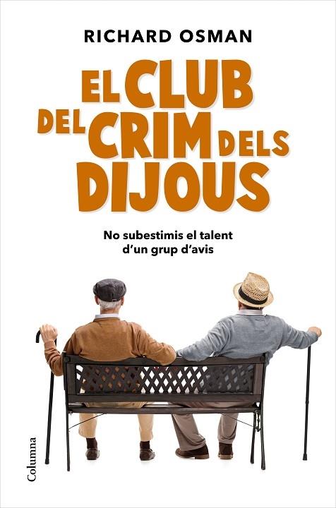 EL CLUB DEL CRIM DELS DIJOUS | 9788466427500 | OSMAN, RICHARD | Llibreria Cinta | Llibreria online de Terrassa | Comprar llibres en català i castellà online | Comprar llibres de text online