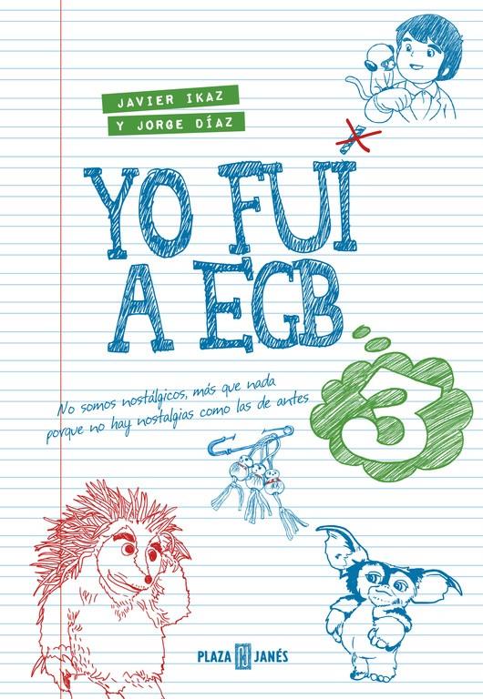 YO FUI A EGB 3 | 9788401015885 | Jorge Díaz Javier Ikaz | Llibreria Cinta | Llibreria online de Terrassa | Comprar llibres en català i castellà online | Comprar llibres de text online