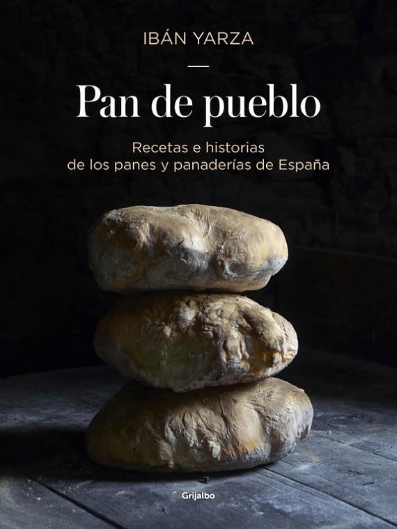 PAN DE PUEBLO | 9788416449927 | Ibán Yarza | Llibreria Cinta | Llibreria online de Terrassa | Comprar llibres en català i castellà online | Comprar llibres de text online