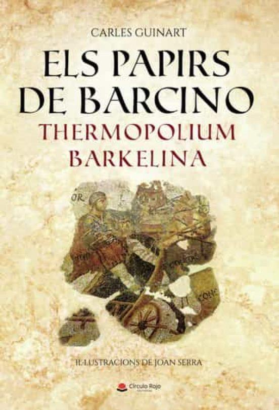 ELS PAPIRS DE BARCINO | 9788411594264 | GUINART, CARLES | Llibreria Cinta | Llibreria online de Terrassa | Comprar llibres en català i castellà online | Comprar llibres de text online