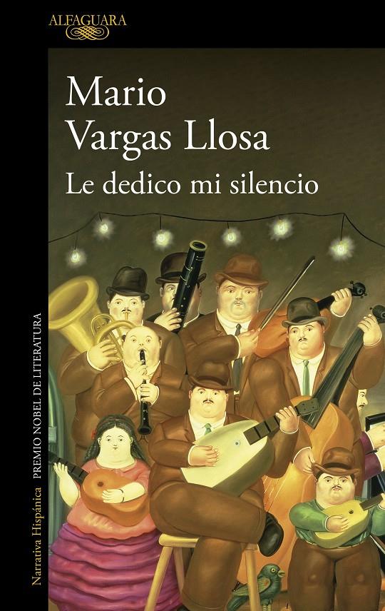 LE DEDICO MI SILENCIO | 9788420476599 | Mario Vargas Llosa | Llibreria Cinta | Llibreria online de Terrassa | Comprar llibres en català i castellà online | Comprar llibres de text online