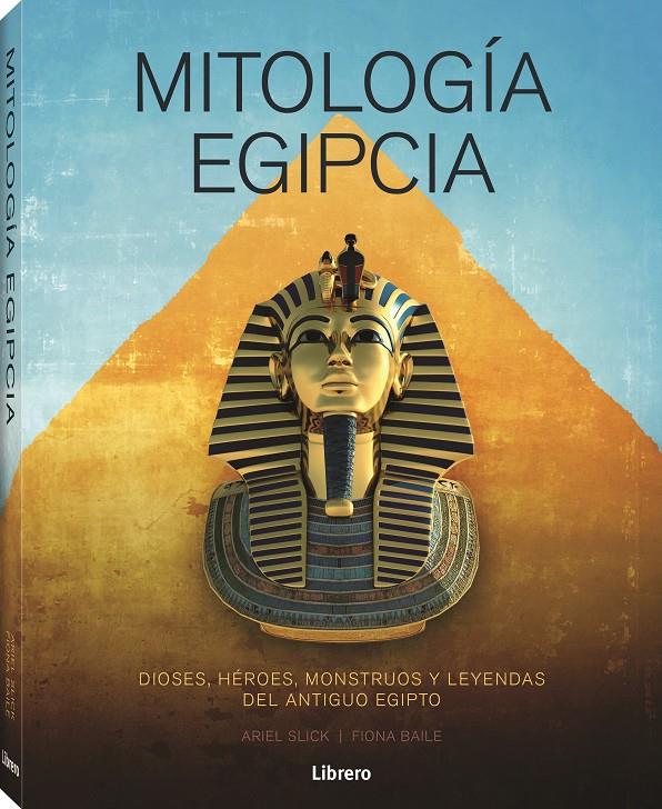 MITOLOGIA EGIPCIA | 9788411540278 | SLICK, ARIEL | Llibreria Cinta | Llibreria online de Terrassa | Comprar llibres en català i castellà online | Comprar llibres de text online
