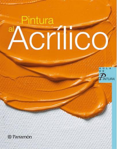 PINTURA AL ACRILICO | 9788434229938 | VARIS | Llibreria Cinta | Llibreria online de Terrassa | Comprar llibres en català i castellà online | Comprar llibres de text online