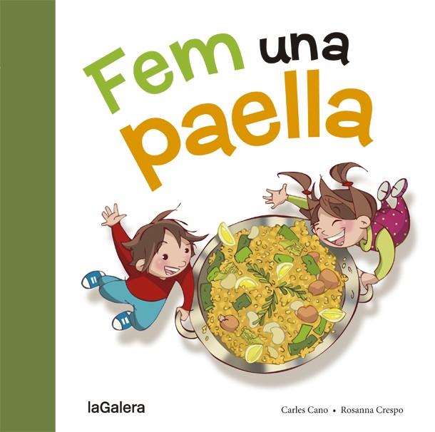 FEM UNA PAELLA | 9788424657659 | CANO, CARLES | Llibreria Cinta | Llibreria online de Terrassa | Comprar llibres en català i castellà online | Comprar llibres de text online