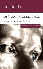 MIRADA, LA | 9788498413977 | GUELBENZU, JOSE MARIA | Llibreria Cinta | Llibreria online de Terrassa | Comprar llibres en català i castellà online | Comprar llibres de text online