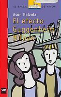 EFECTO GUGGENHEIM DE BILBAO, EL (151) | 9788434895546 | BALZOLA, ASUN | Llibreria Cinta | Llibreria online de Terrassa | Comprar llibres en català i castellà online | Comprar llibres de text online