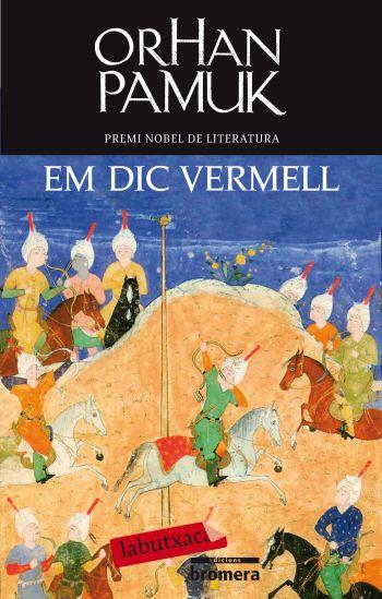 EM DIC VERMELL | 9788499301266 | PAMUK, ORHAN | Llibreria Cinta | Llibreria online de Terrassa | Comprar llibres en català i castellà online | Comprar llibres de text online