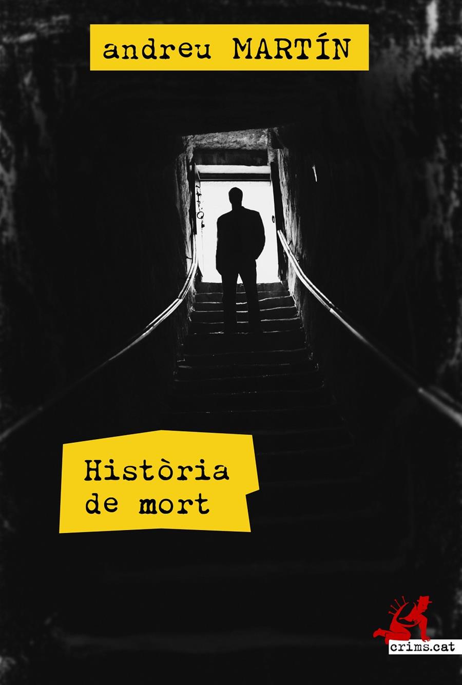 HISTORIA DE MORT | 9788415098393 | MARTIN, ANDREU | Llibreria Cinta | Llibreria online de Terrassa | Comprar llibres en català i castellà online | Comprar llibres de text online