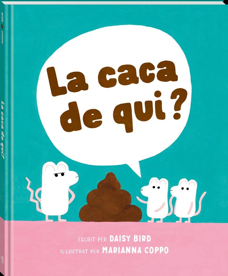 LA CACA DE QUI? | 9788418762741 | BIRD, DAISY | Llibreria Cinta | Llibreria online de Terrassa | Comprar llibres en català i castellà online | Comprar llibres de text online