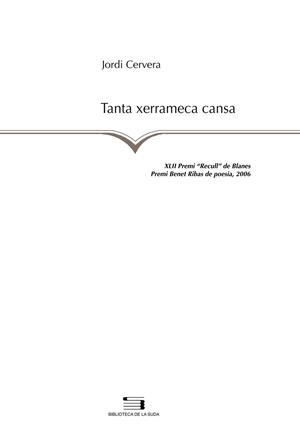 TANTA XERRAMECA CANSA | 9788497794749 | CERVERA, JORDI | Llibreria Cinta | Llibreria online de Terrassa | Comprar llibres en català i castellà online | Comprar llibres de text online