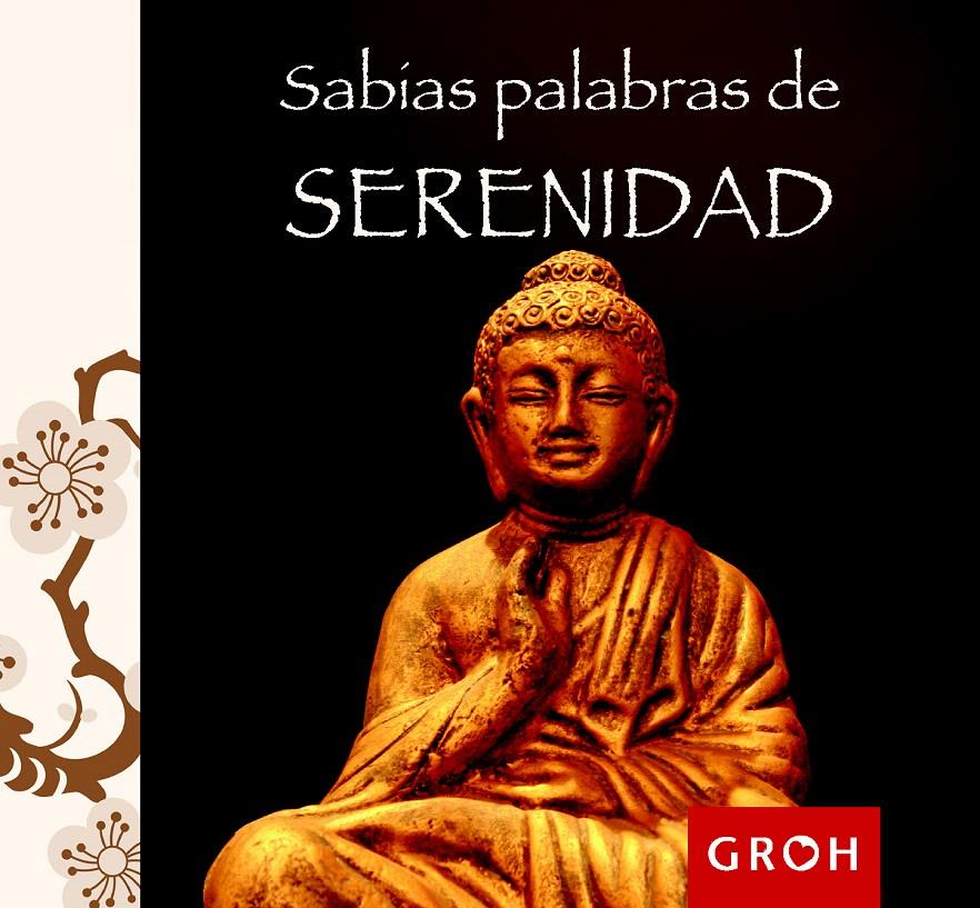 SABIAS PALABRAS DE SERENIDAD | 9788490680032 | GROH | Llibreria Cinta | Llibreria online de Terrassa | Comprar llibres en català i castellà online | Comprar llibres de text online