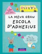 LA MEVA GRAN ESCOLA D'ADHESIUS | 9788415807452 | Llibreria Cinta | Llibreria online de Terrassa | Comprar llibres en català i castellà online | Comprar llibres de text online
