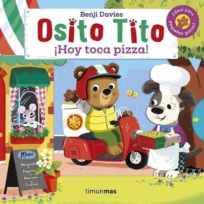 OSITO TITO. ¡HOY TOCA PIZZA! | 9788408233893 | DAVIES, BENJI | Llibreria Cinta | Llibreria online de Terrassa | Comprar llibres en català i castellà online | Comprar llibres de text online